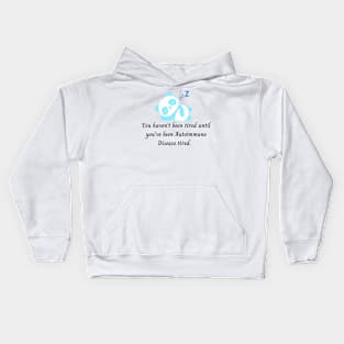 You haven’t been tired until you’ve been Autoimmune Disease tired (Light Aqua) Kids Hoodie